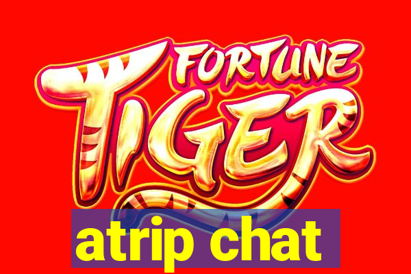 atrip chat